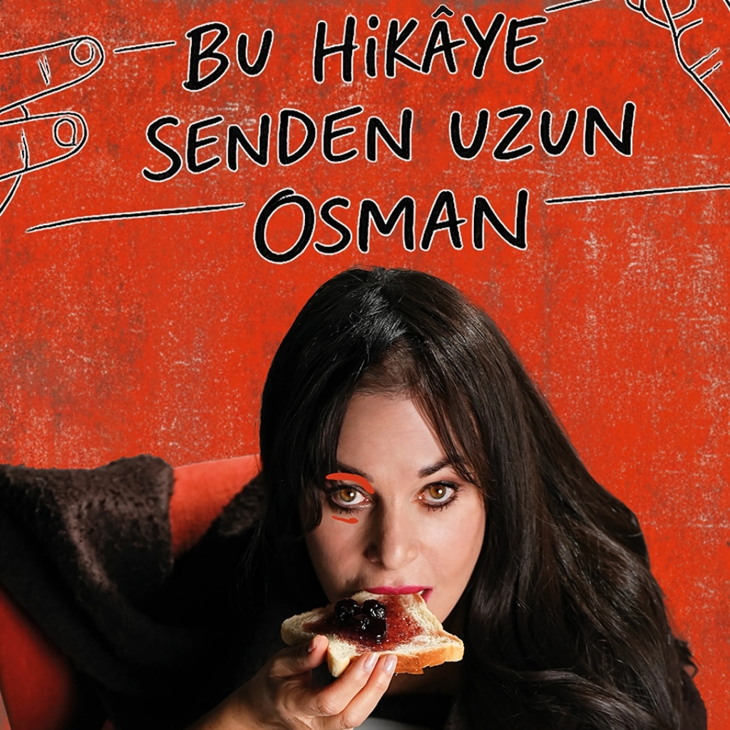 BU HİKAYE SENDEN UZUN OSMAN - FİŞEKHANE ANA SAHNE