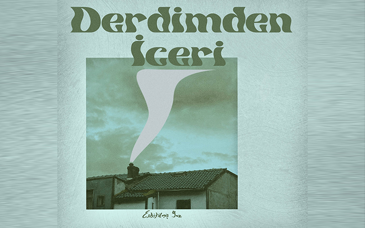 Eskitilmiş Yaz Bu Kez \"Derdimden İçeri\" ile Karşımızda