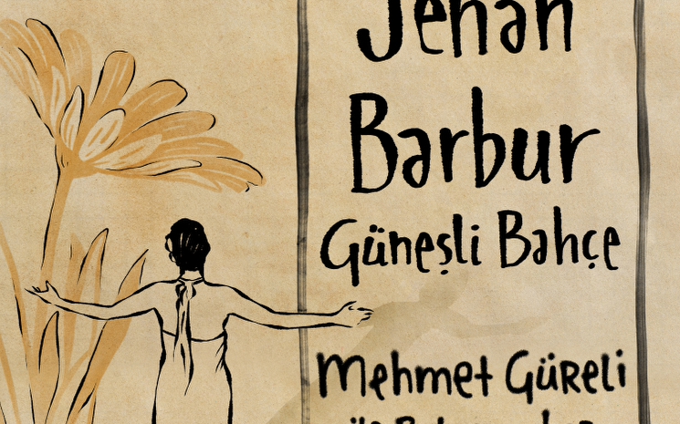Jehan Barbur &amp; Mehmet Güreli - \"Güneşli Bahçe\"