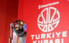 BASKETBOL ERKEKLER TÜRKİYE KUPASI'NDA ÇEYREK FİNALLER YARIN BAŞLAYACAK