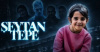 \"ŞEYTANTEPE' BELGESELİNE ERİŞİM ENGELİ