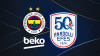 FENERBAHÇE, BASKETBOL SÜPER LİGİ YARI FİNALİNDE ANADOLU EFES'İ AĞIRLAYACAK