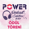 Power Podcast Ödülleri ''Ödül Töreni''