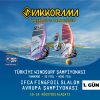 VWSC Türkiye Windsurf ve IFCA Fin&Foil Slalom Avrupa Şampiyonası 11 Ağustos - 1