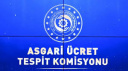 ASGARİ ÜCRET MARATONU BAŞLIYOR