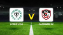 GAZİANTEP FK YARIN KONYASPOR'A KONUK OLACAK