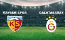 GALATASARAY KAYSERİSPOR'A KONUK OLACAK