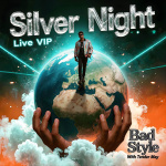 Bad Style & Tender May - Silver Night