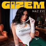 Gizem - Naz Evi