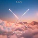 Kygo & Ava Max - Whatever