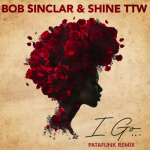 Bob Sinclar - I Go (feat. Shine Ttw)