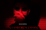 Tutamıyorum Zamanı