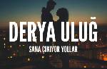 Sana Çıkıyor Yollar