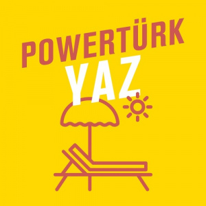 Powertürk: Yaz