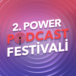 2.Power Podcast Festivali