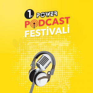 1. Power Podcast Festivali