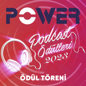 Power Podcast Ödülleri 2023 