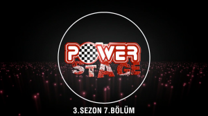 Power Stage 3.Sezon 7.Bölüm