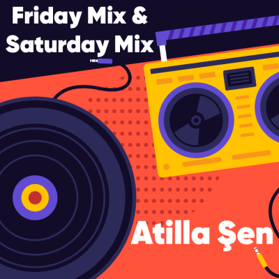 Friday Mix (Atilla Şen)