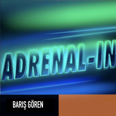 Adrenalin (Barış Gören)