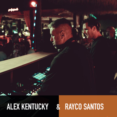 Alex Kentucky & Rayco Santos