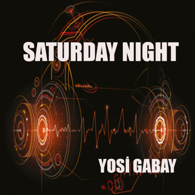 Saturday Night (Yosi Gabay)