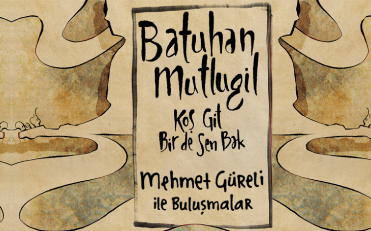 Batuhan Mutlugil &amp; Mehmet Güreli – \&quot;Koş Git Bir De Sen Bak\&quot;