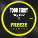 Todd Terry - My Life (Edit)