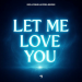 Pascal Letoublon X Ian Storm X GREATOREX - Let Me Love You