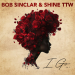 Bob Sinclar feat. Shine TTW - I Go