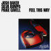 Josh Baker/Bumpa/Cavell - Feel This Way