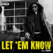 T.I. - Let 'Em Know