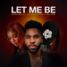 Jason Derulo, The Second Voice, Qing Madi - Let Me Be
