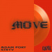 Adam Port (feat. Stryv, Keinemusik, Orso & Malachiii) - Move