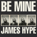 James Hype - Be Mine