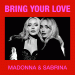 Madonna & Sabrina Carpenter - Bring Your Love