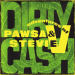 Adventures of Stevie V / PAWSA - Dirty Cash (Money Talks)