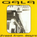 GALA - Freed From Desire