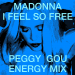 Madonna - I Feel So Free (Peggy Gou Energy Mix)