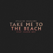 Imagine Dragons feat. Baker Boy - Take Me To The Beach