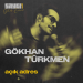 Gökhan Türkmen - Açık Adres