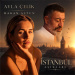 Ayla Çelik & Hakan Altun - İstanbul Aşıkları