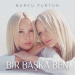 Burcu Furtun - Ben de Değiştim