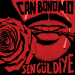Can Bonomo - Sen Gül Diye