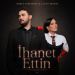 Demet Sağıroğlu & Çağan Şengül - İhanet Ettin