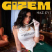 Gizem - Naz Evi