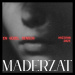 Maderzat - En Güzel Sensin