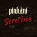 Pinhani - Şerefine