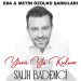 Salih Bademci - Yürü Ya Kulum (Eda & Metin Özülkü Şarkıları)