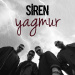 Siren - Yağmur